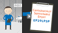 Video on Cryogenically serviceable epoxy Master Bond EP29LPSP